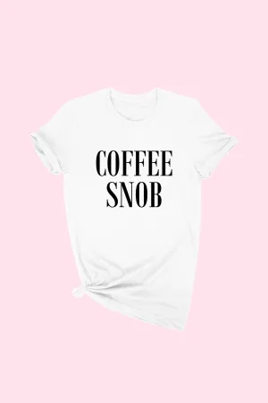 Coffee Snob T-Shirt